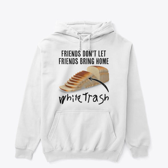 White trash shop hoodie