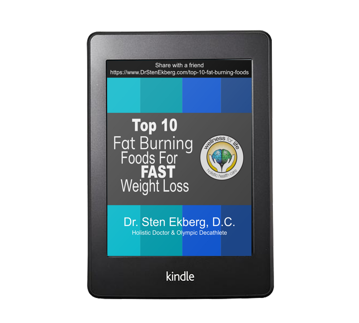 Top 10 Fat Burning Foods For FAST Weight Loss Ebook by Dr. Sten Ekberg