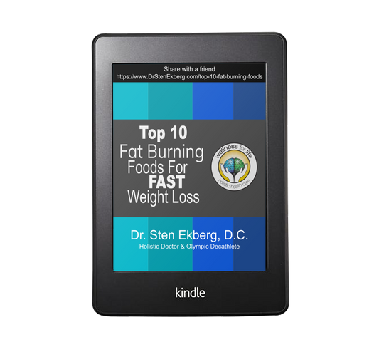 Top 10 Fat Burning Foods For FAST Weight Loss Ebook by Dr. Sten Ekberg